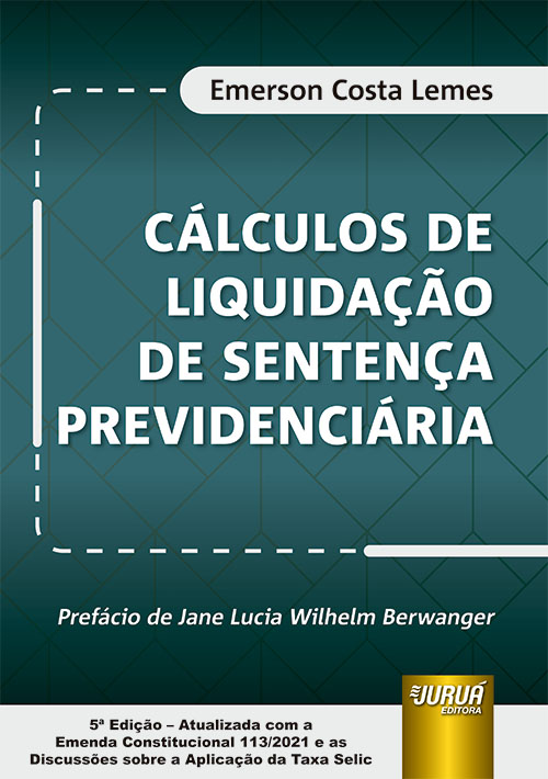 Cálculos de Liquidação de Sentença Previdenciária – 5ª edição